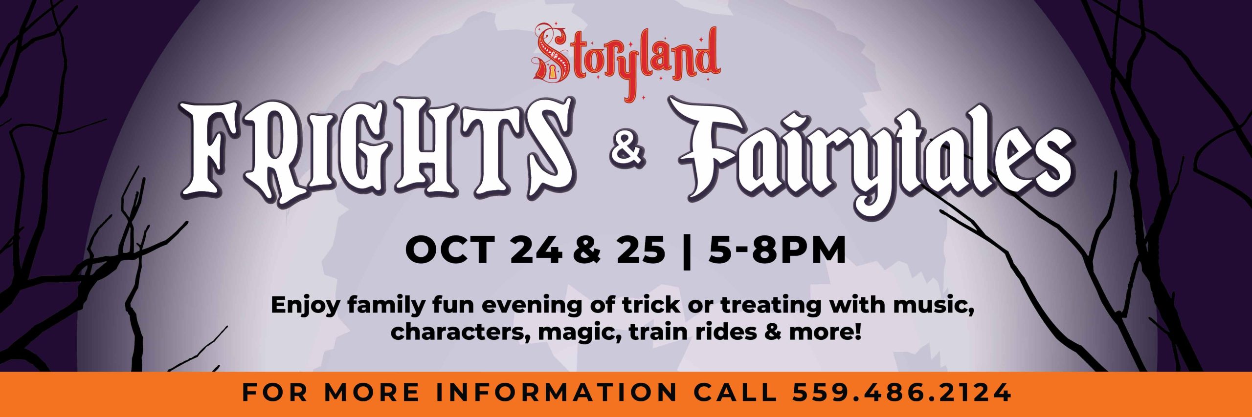 Frights and Fairytales. October 24 and 25. 5-8pm. Enjoy family fun evening of trick or treating with music, characters, magic, train rides, and more! For more information, call 559-486-2124.
