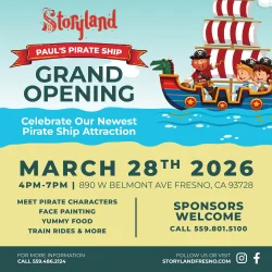 Celebrate Our Newest Pirate Ship Attraction March 28, 2026  | 4:00 – 7:00 PM Adults: $15 Children: $10 Meet pirate characters Face painting Yummy food Train rides and more! For More Information call 559.486.2124
